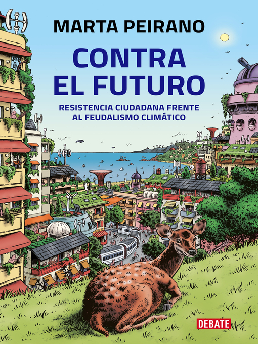Title details for Contra el futuro by Marta Peirano - Available